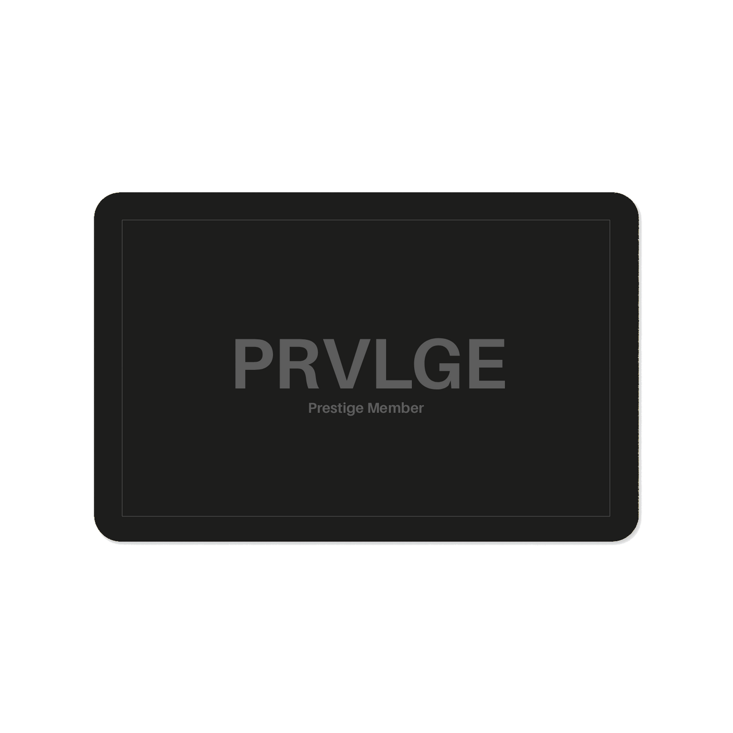 PRVLGE Prestige Membership