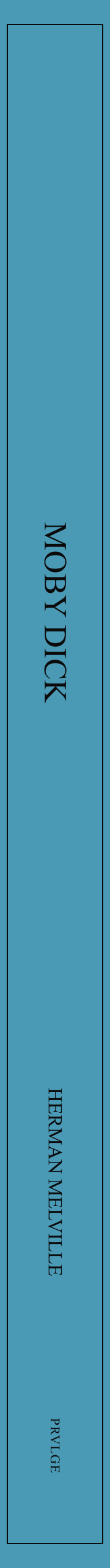Moby Dick - Herman Melville PRVLGE Literary Collection Edition - Ebook