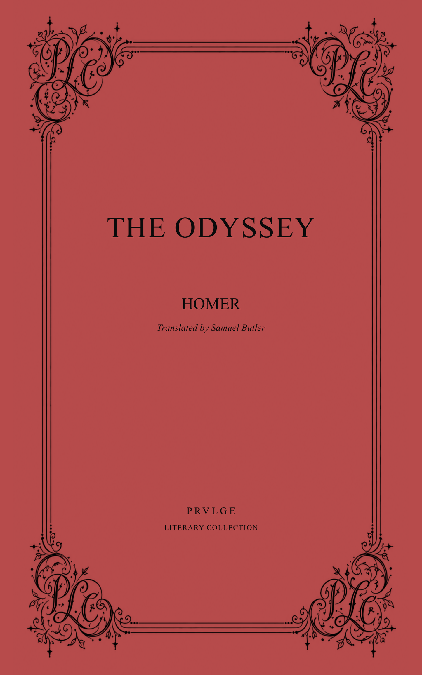 The Odyssey - Homer PRVLGE Literary Collection Edition - Ebook